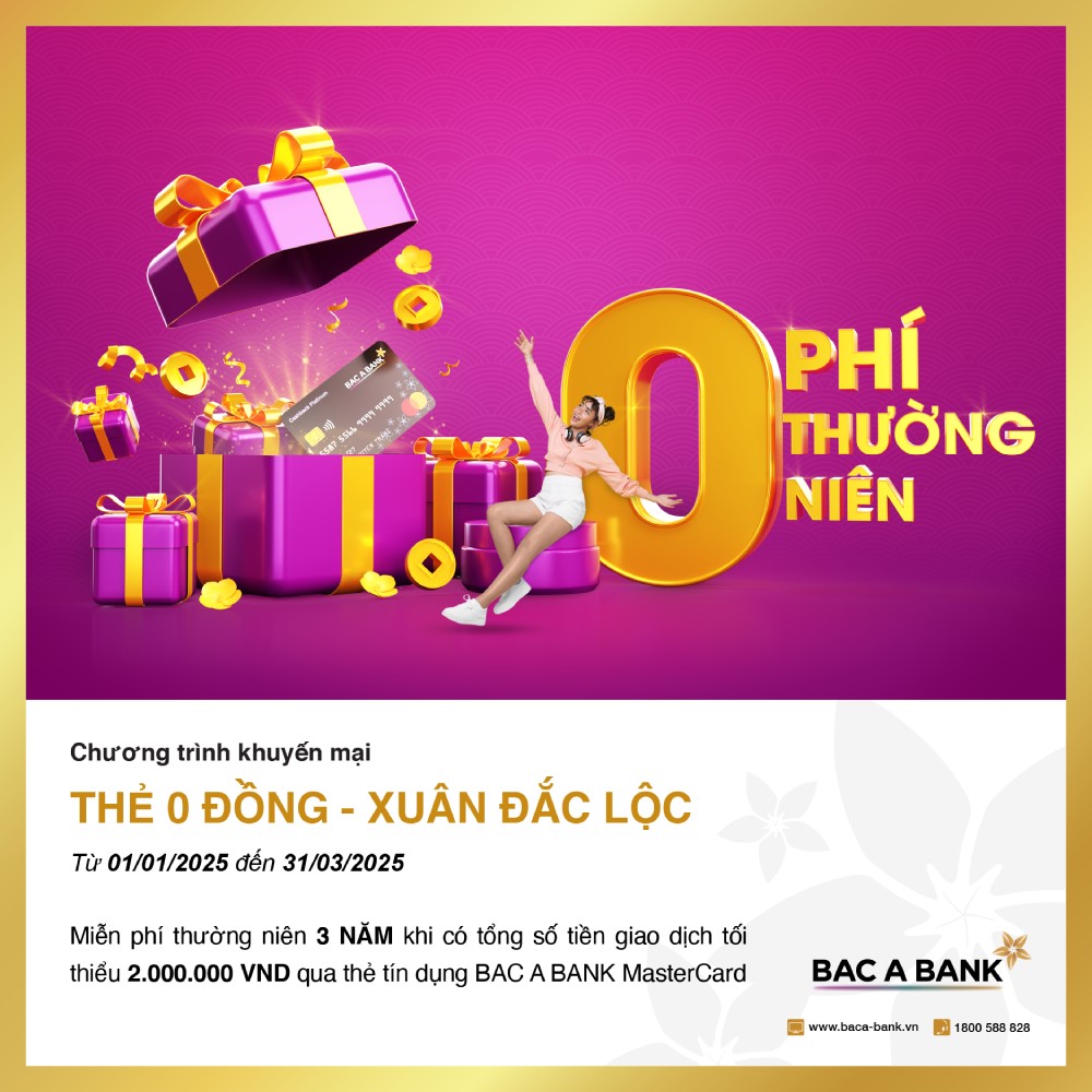 Sắm Tết thảnh thơi cùng thẻ tín dụng BAC A BANK, khách hàng nhận thêm 3 năm miễn phí thường niên