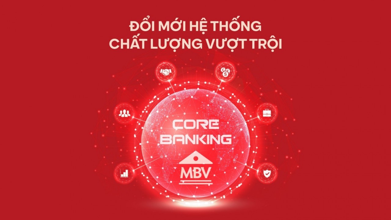 Ngân hàng MBV chuyển đổi thành công hệ thống Core Banking Temenos Transact (T24)