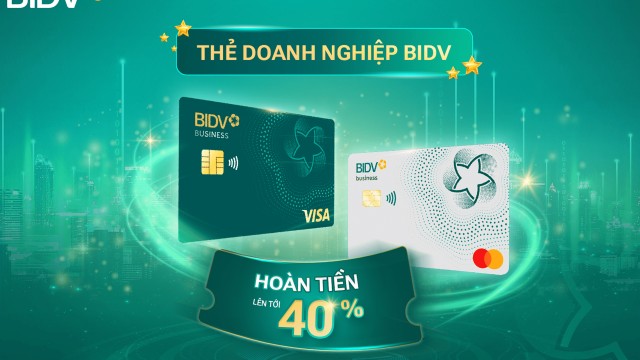 Hoàn tiền lên tới 40% cho chủ thẻ BIDV Business
