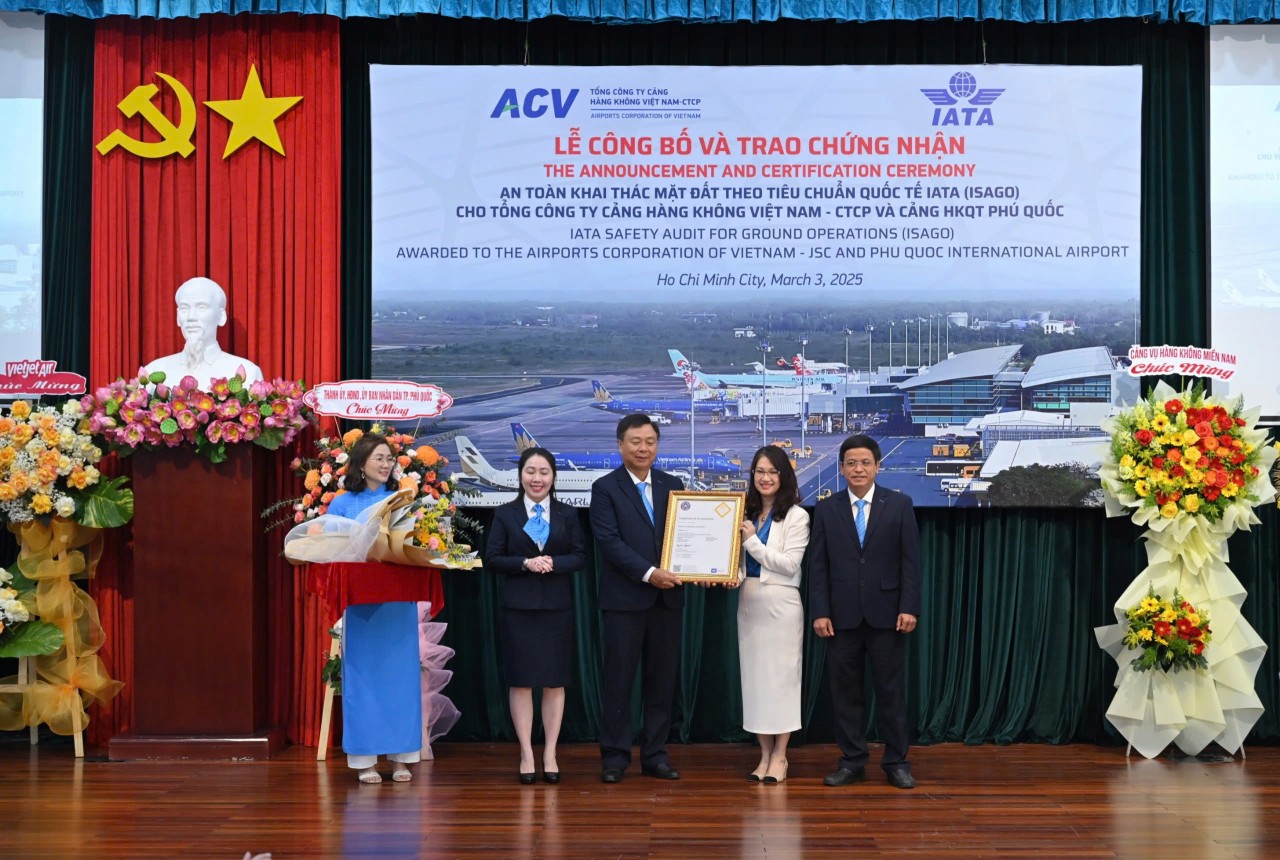 IATA trao chứng nhận An toàn khai thác mặt đất theo tiêu chuẩn quốc tế cho ACV và Cảng HKQT Phú Quốc