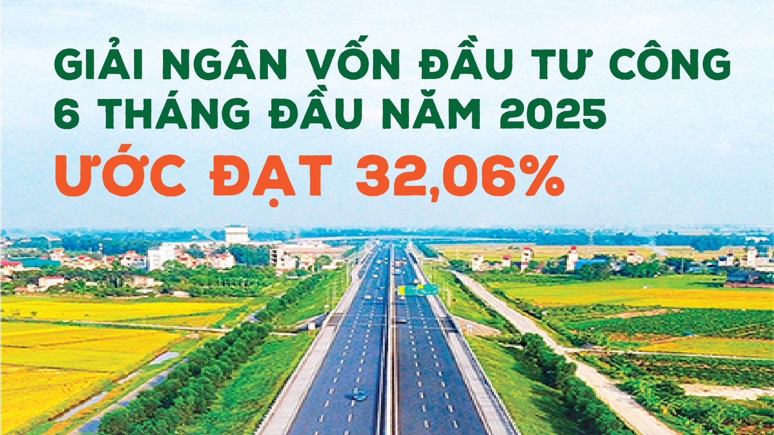 Infographics: Giải ngân vốn đầu tư công 6 tháng đầu năm ước đạt 264.800 tỷ đồng