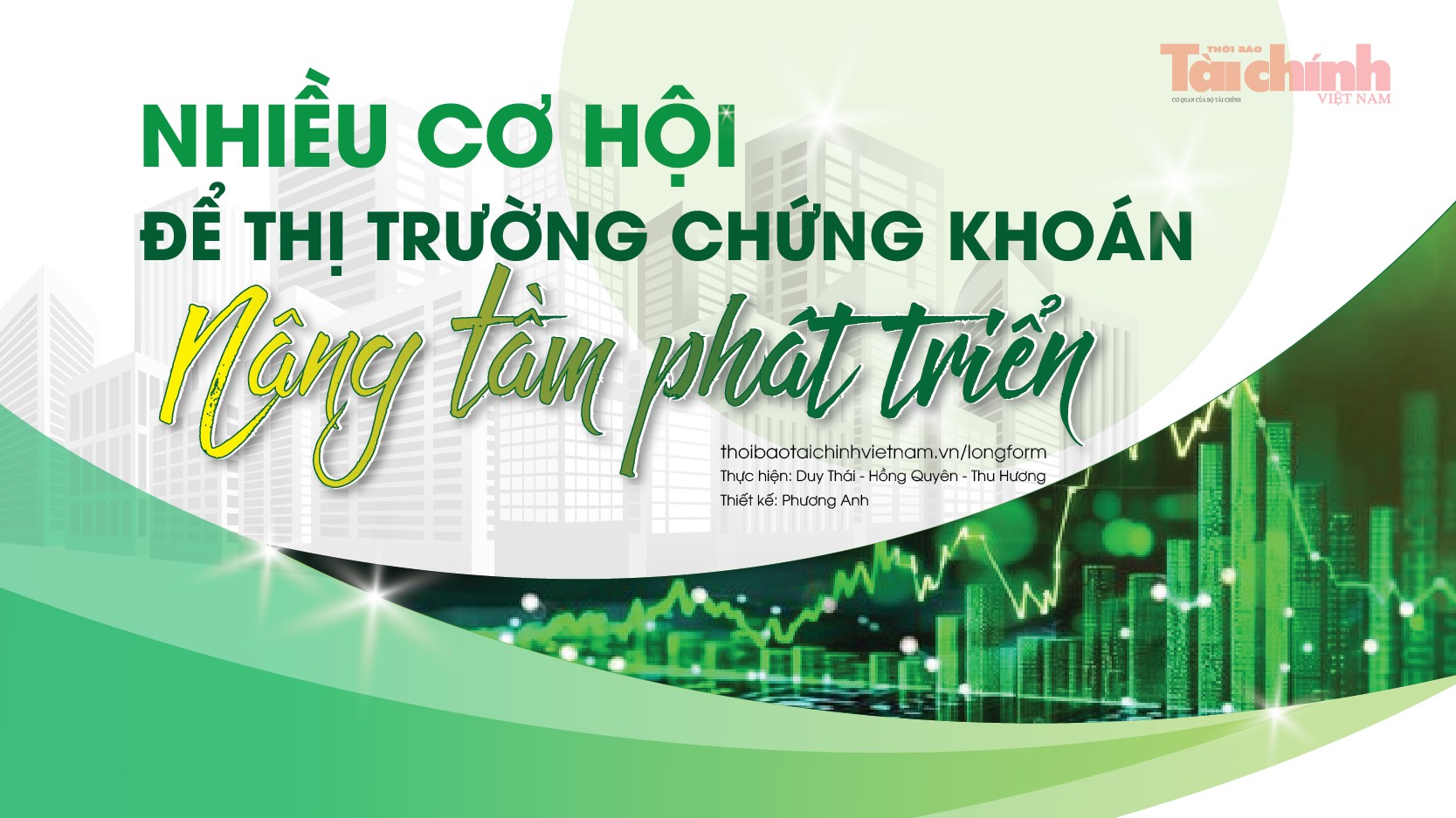 Nhiều cơ hội để thị trường chứng khoán nâng tầm phát triển