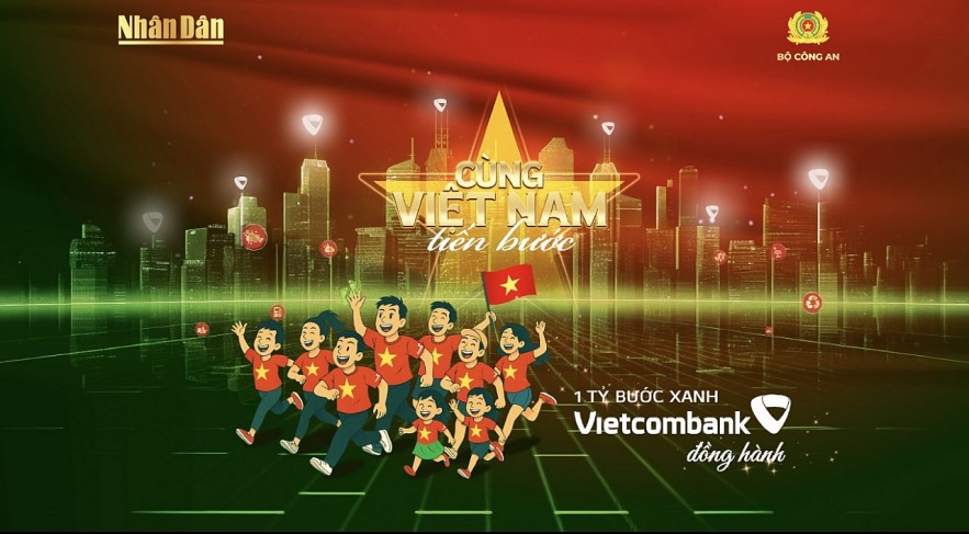 Vietcombank đồng hành cùng chương trình quốc gia “Cùng Việt Nam tiến bước - 1 tỷ bước chân tiến vào kỷ nguyên mới”