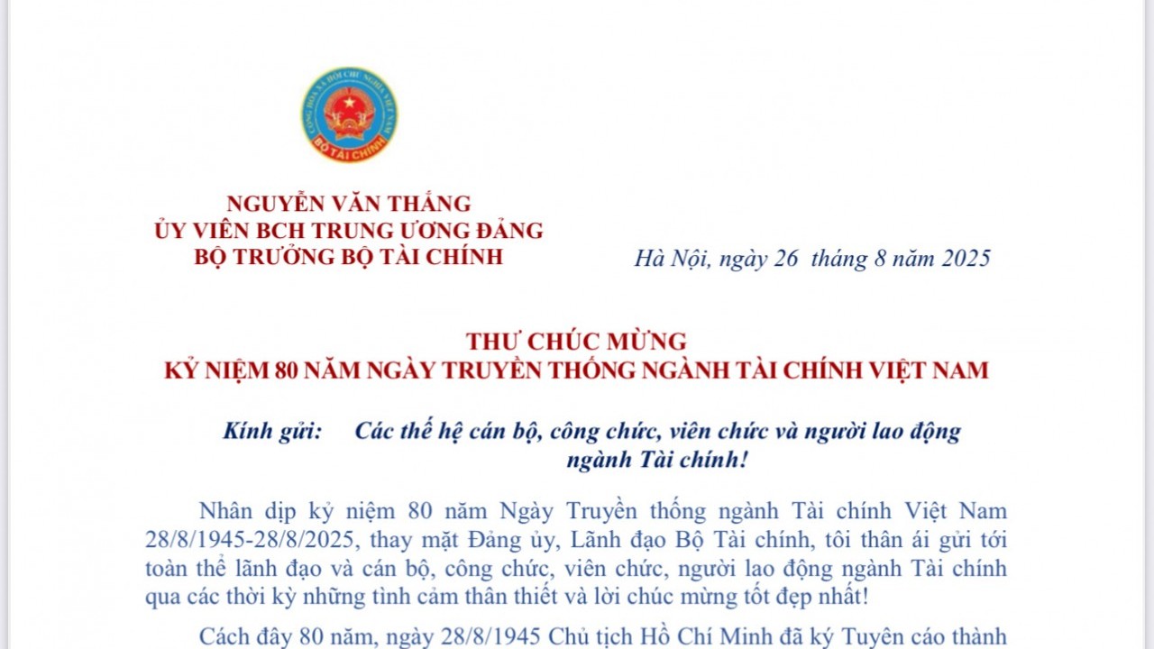 Bộ trưởng Bộ Tài chính gửi thư chúc mừng nhân kỷ niệm 80 năm Ngày Truyền thống ngành Tài chính Việt Nam